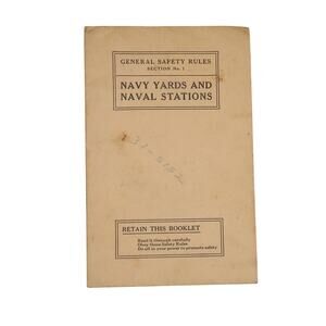 1939 WW2 Navy Yards and Naval Stations General Safety Rules Booklet Vintage